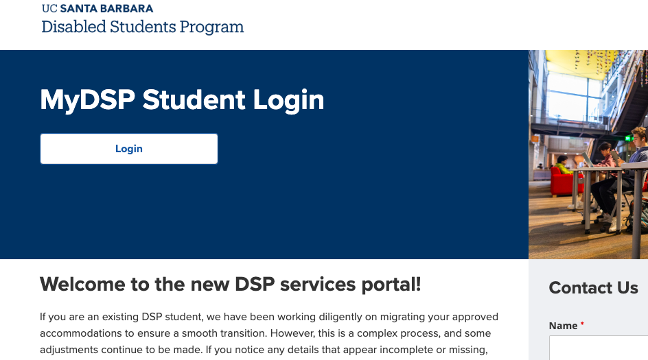A screenshot of the UC Santa Barbara Disabled Students Program (DSP) login page. The header features the university logo and "Disabled Students Program" text. A large dark blue banner contains the heading "MyDSP Student Login" and a white "Login" button. Below the banner, a welcome message.