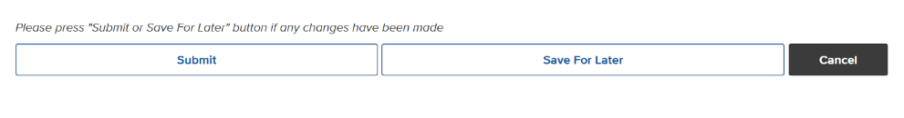 Action buttons at the bottom of the form: Submit, Save For Later, and Cancel
