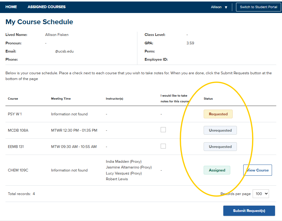 A screenshot of the UC Santa Barbara "My Course Schedule" page displays a table detailing four academic courses, their meeting times, and instructors. A large yellow circle highlights the "Status" column on the far right, which indicates whether a note-taking volunteer request is "Requested," "Unrequested," or "Assigned."