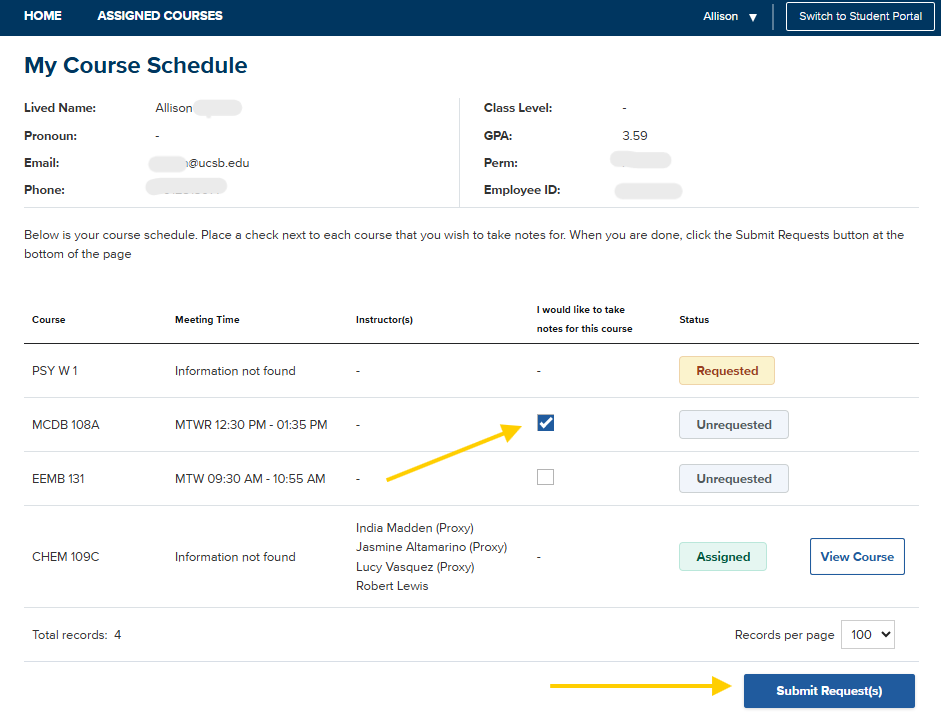 A screenshot of the UC Santa Barbara "My Course Schedule" page displays a table listing four academic classes along with options to volunteer as a note-taker. A diagonal yellow arrow points to the checkbox under the column labeled "I would like to take notes for this course" for the class "PSY W 1," while a horizontal yellow arrow at the bottom points toward the blue "Submit Request(s)" button.