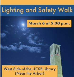 A promotional image for a "Lighting and Safety Walk" event features a night sky with a full moon and scattered clouds in the background. The UCSB Storke Tower is illuminated on the right side, with event details displayed in bold yellow text on blue and yellow banners.