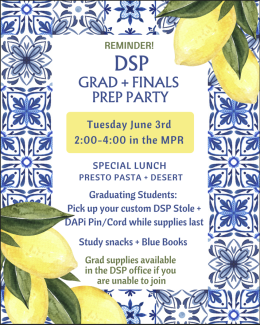 A decorative flyer with blue floral tile patterns and yellow lemons framing the edges announces the DSP Grad + Finals Prep Party on Tuesday, June 3rd from 2:00–4:00 in the MPR. It mentions a special lunch, graduating student supplies, study snacks, and notes that grad supplies can be picked up later in the DSP office if unable to attend.